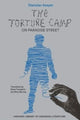 Book cover of: Torture Camp on Paradise Street. By: Станіслав Володимирович Асєєв