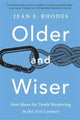 Book cover of: Older and Wiser. By: Jean E. Rhodes