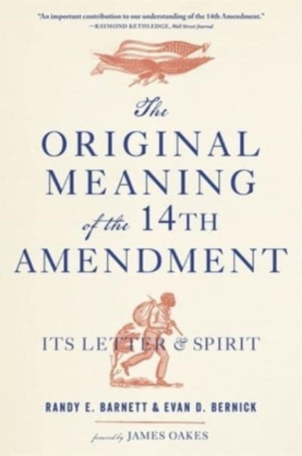 Book cover of: Original Meaning of the Fourteenth Amendment. By: Randy E. Barnett