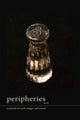 Book cover of: Peripheries: A Journal of Word, Image, and Sound, No. 6. By: Sherah Bloor