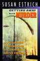 Book cover of: Getting Away with Murder. By: Susan Estrich