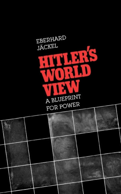 Book cover of: Hitler’s World View. By: Eberhard Jäckel