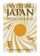 Book cover of: Investing Japan. By: Simon James Bytheway
