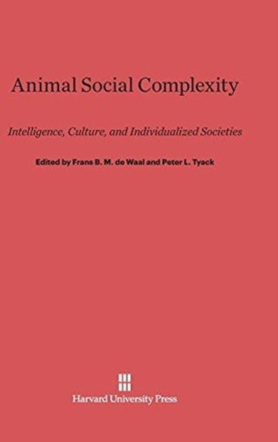 Book cover of: Animal Social Complexity. By: Frans De Waal