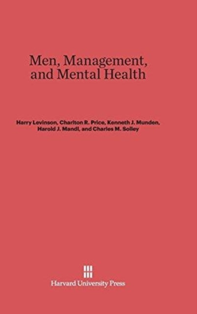 Book cover of: Men, Management, and Mental Health. By: Harry Levinson