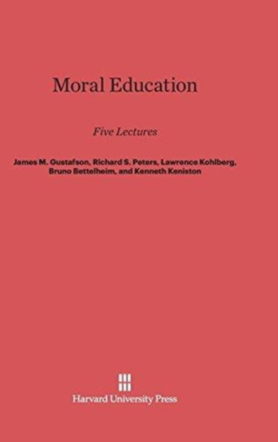 Book cover of: Moral Education. By: James M. Gustafson