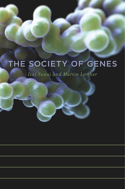 Book cover of: Society of Genes. By: Itai Yanai
