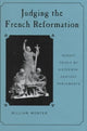 Book cover of: Judging the French Reformation