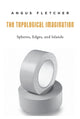 Book cover of: Topological Imagination. By: Angus Fletcher