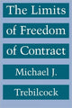 Book cover of: Limits of Freedom of Contract. By: Michael J. Trebilcock