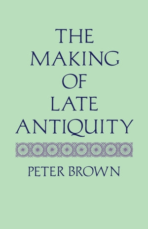 Making of Late Antiquity