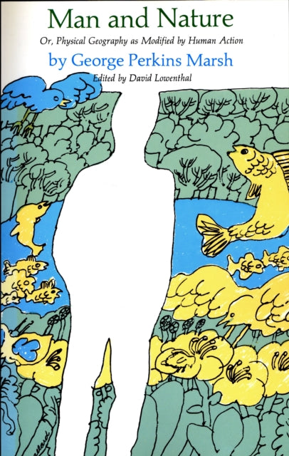 Book cover of: Man and Nature. By: George Marsh
