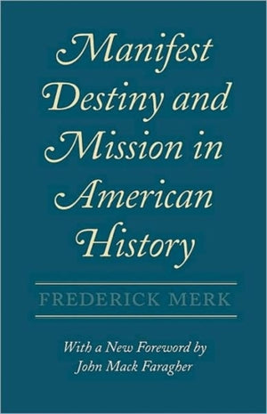 Manifest Destiny and Mission in American History