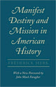 Book cover of: Manifest Destiny and Mission in American History