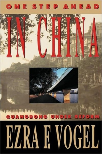 Book cover of: One Step Ahead in China. By: Ezra F. Vogel