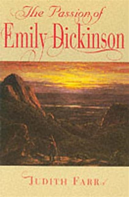 Book cover of: Passion of Emily Dickinson. By: Judith Farr
