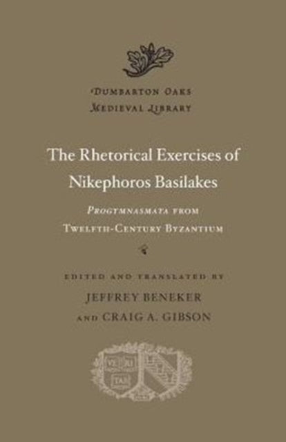 Book cover of: Rhetorical Exercises of Nikephoros Basilakes. By: Nikephoros Basilakes