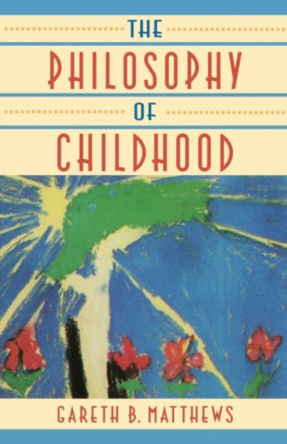 Book cover of: Philosophy of Childhood