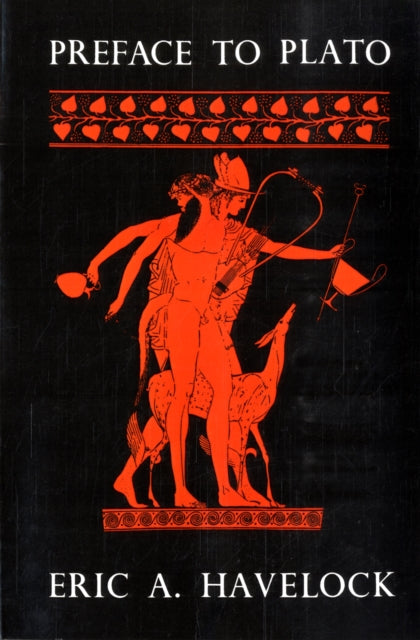 Book cover of: Preface to Plato. By: Eric Havelock