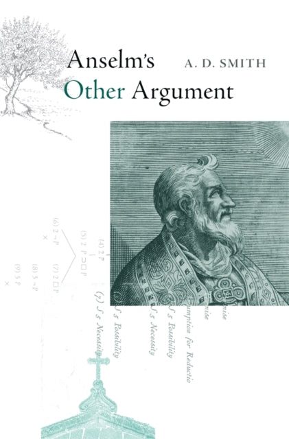Book cover of: Anselm’s Other Argument. By: A. D. Smith
