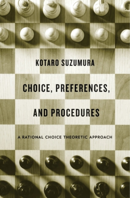 Book cover of: Choice, Preferences, and Procedures. By: Kotaro Suzumura