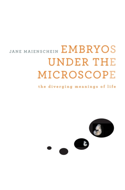 Book cover of: Embryos under the Microscope