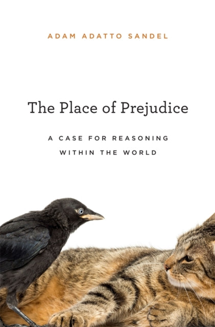 Book cover of: Place of Prejudice. By: Adam Adatto Sandel
