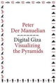 Book cover of: Digital Giza. By: Peter Der Manuelian