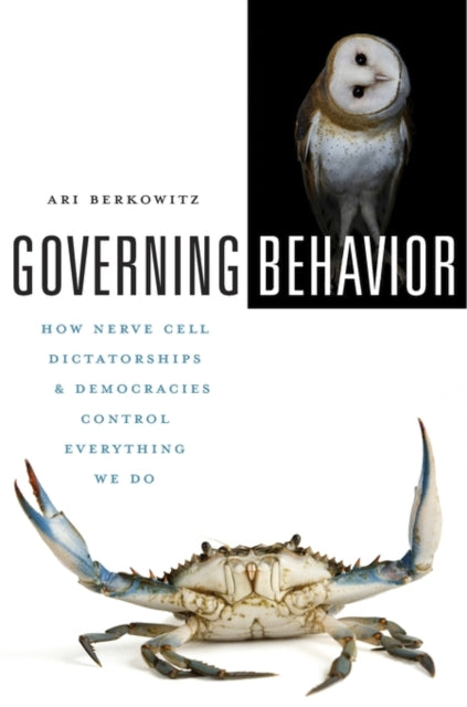 Book cover of: Governing Behavior. By: Ari Berkowitz