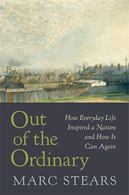 Book cover of: Out of the Ordinary. By: Marc Stears