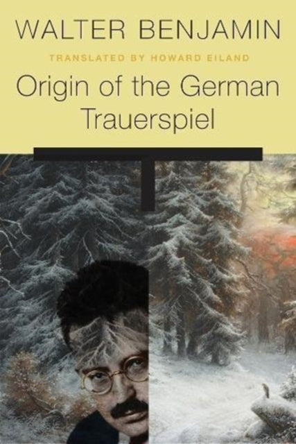 Book cover of: Origin of the German Trauerspiel. By: Walter Benjamin
