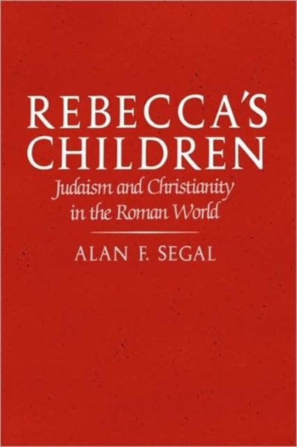 Book cover of: Rebecca’s Children. By: Alan F. Segal