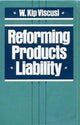 Book cover of: Reforming Products Liability