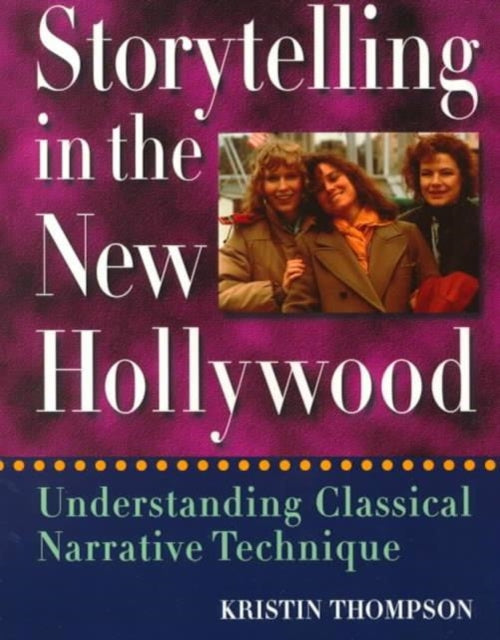 Book cover of: Storytelling in the New Hollywood