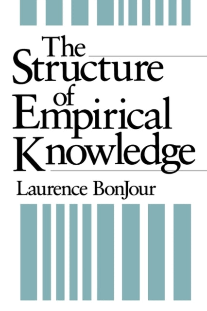 Book cover of: Structure of Empirical Knowledge. By: Laurence BonJour