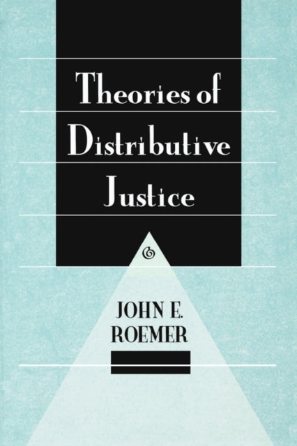 Book cover of: Theories of Distributive Justice. By: John E. Roemer