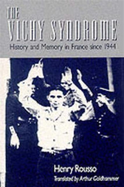Book cover of: Vichy Syndrome. By: Henry Rousso
