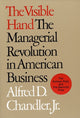 Book cover of: Visible Hand. By: Alfred D. Chandler Jr.