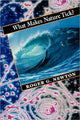 Book cover of: What Makes Nature Tick?. By: Roger G. Newton