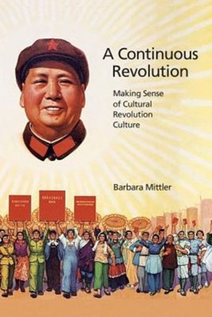 Book cover of: Continuous Revolution. By: Barbara Mittler
