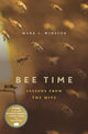 Book cover of: Bee Time. By: Mark L. Winston