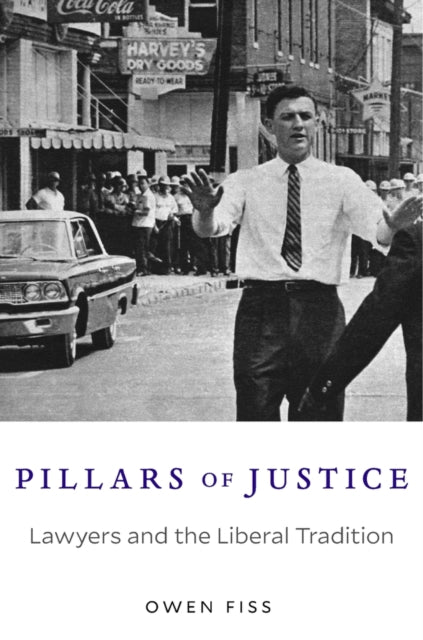 Book cover of: Pillars of Justice. By: Owen M. Fiss