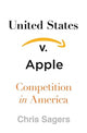 Book cover of: United States v. Apple. By: Chris Sagers