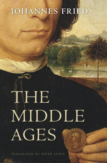 Book cover of: Middle Ages. By: Johannes Fried