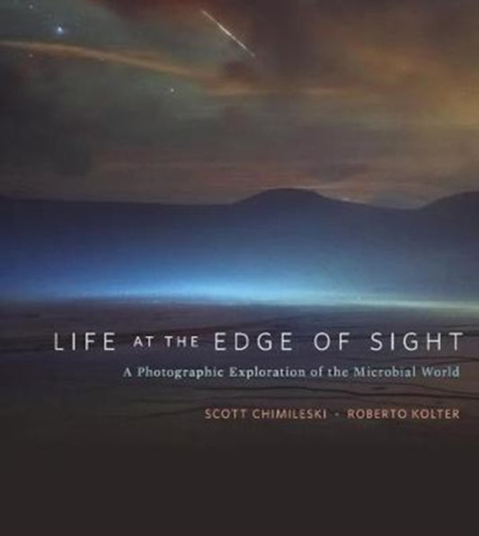 Book cover of: Life at the Edge of Sight. By: Scott Chimileski