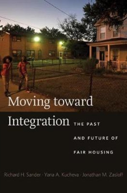 Book cover of: Moving Toward Integration. By: Richard H. Sander