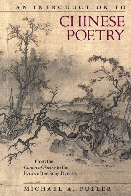 Book cover of: Introduction to Chinese Poetry. By: Michael A. Fuller