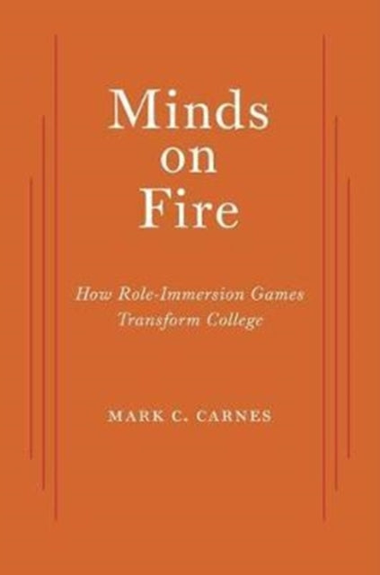 Book cover of: Minds on Fire. By: Mark C. Carnes