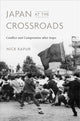 Book cover of: Japan at the Crossroads. By: Nick Kapur
