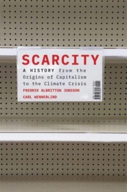 Book cover of: Scarcity. By: Fredrik Albritton Jonsson